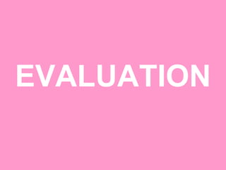 EVALUATION 