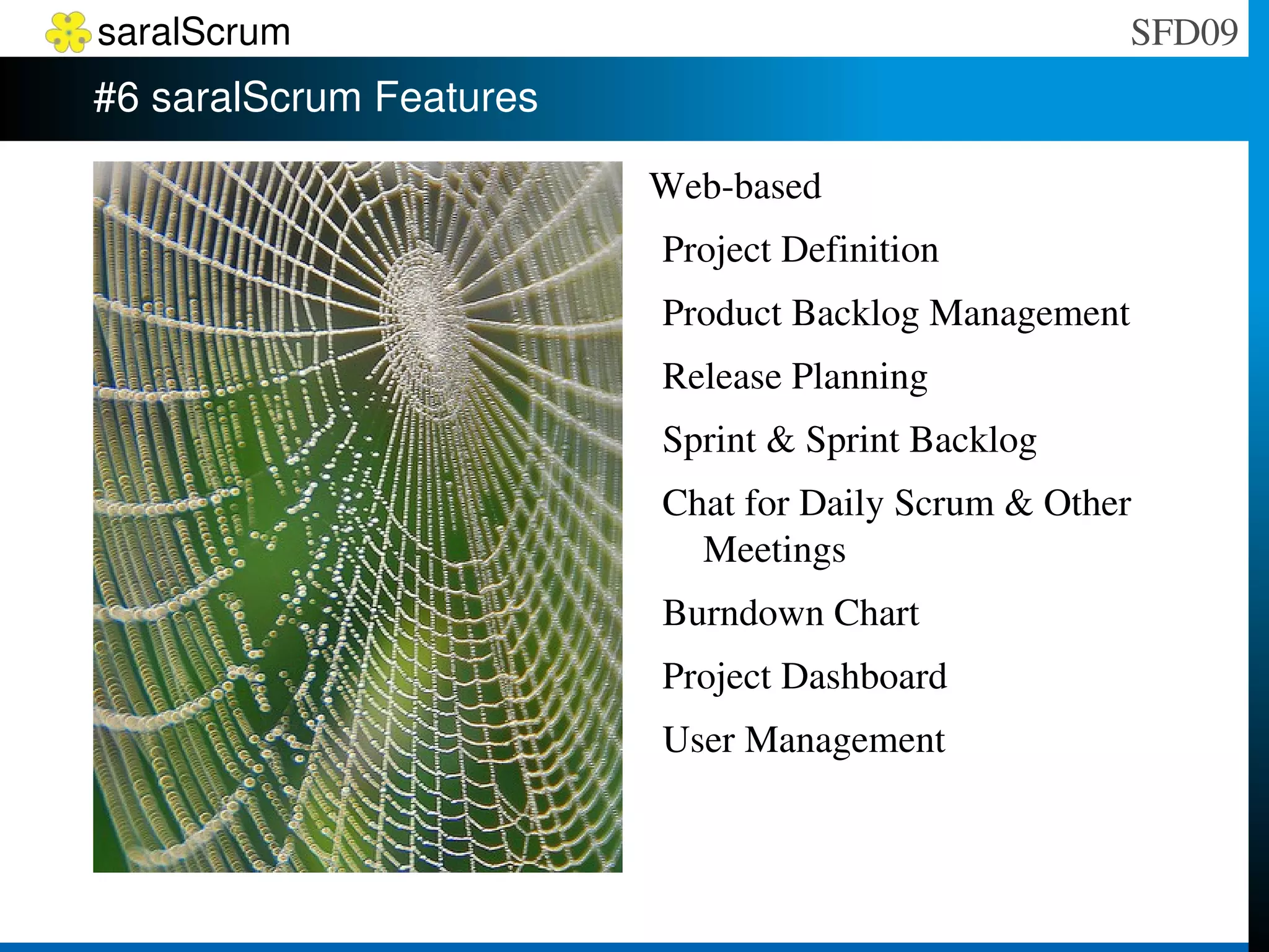 #4 Scrum Flow: Plan Every Sprint starts with Sprint Planning Meeting in which requirements are selected to work on that sprint -> Sprint Backlog PO SM Team 