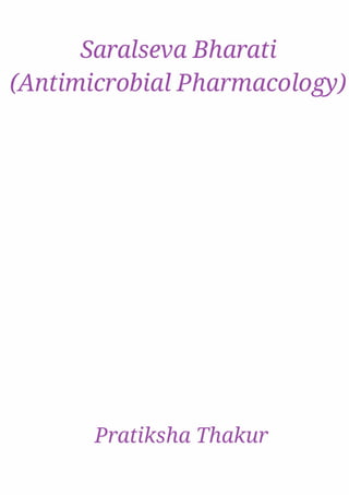 Saralseva Bharati (Anti-microbial Pharmacology) 