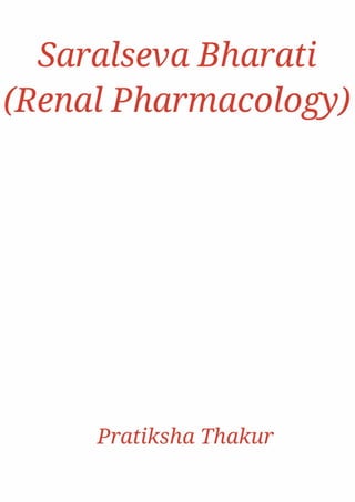 Saralseva Bharati (Renal Pharmacology) 
