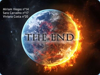 Miriam Viegas nº14
Sara Carvalho nº17
Viviana Costa nº20
 