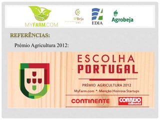Prémio Agricultura 2012:
 