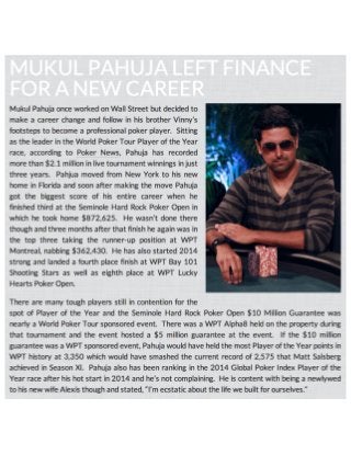 Mukul Pahuja making poker a full time job