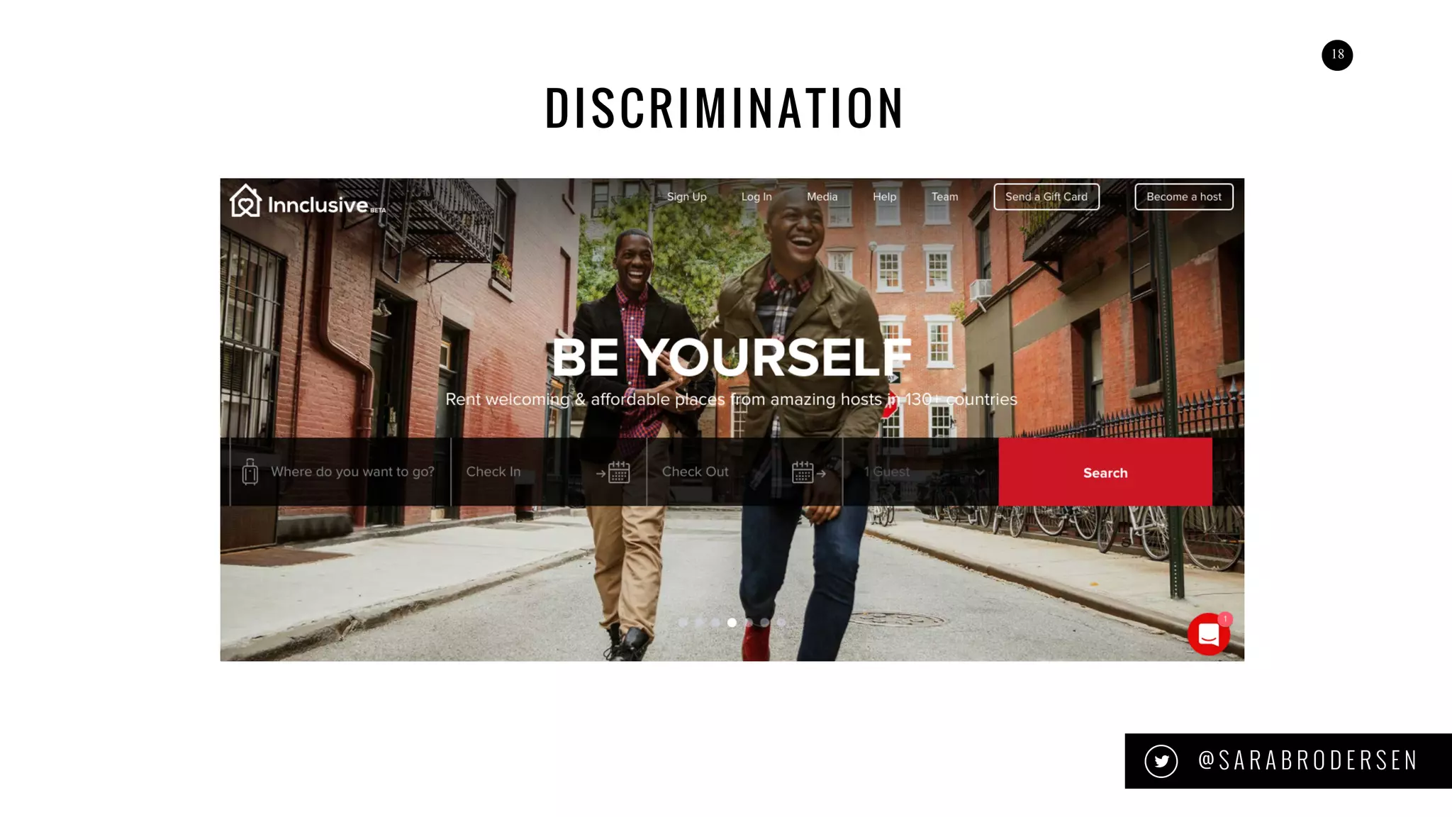 18
DISCRIMINATION
@ S A R A B R O D E R S E N
DISCRIMINATION
 