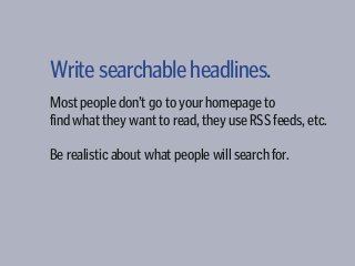 Don’tfearthelink.
Linking back to your own work
is crucial to SEO.
 