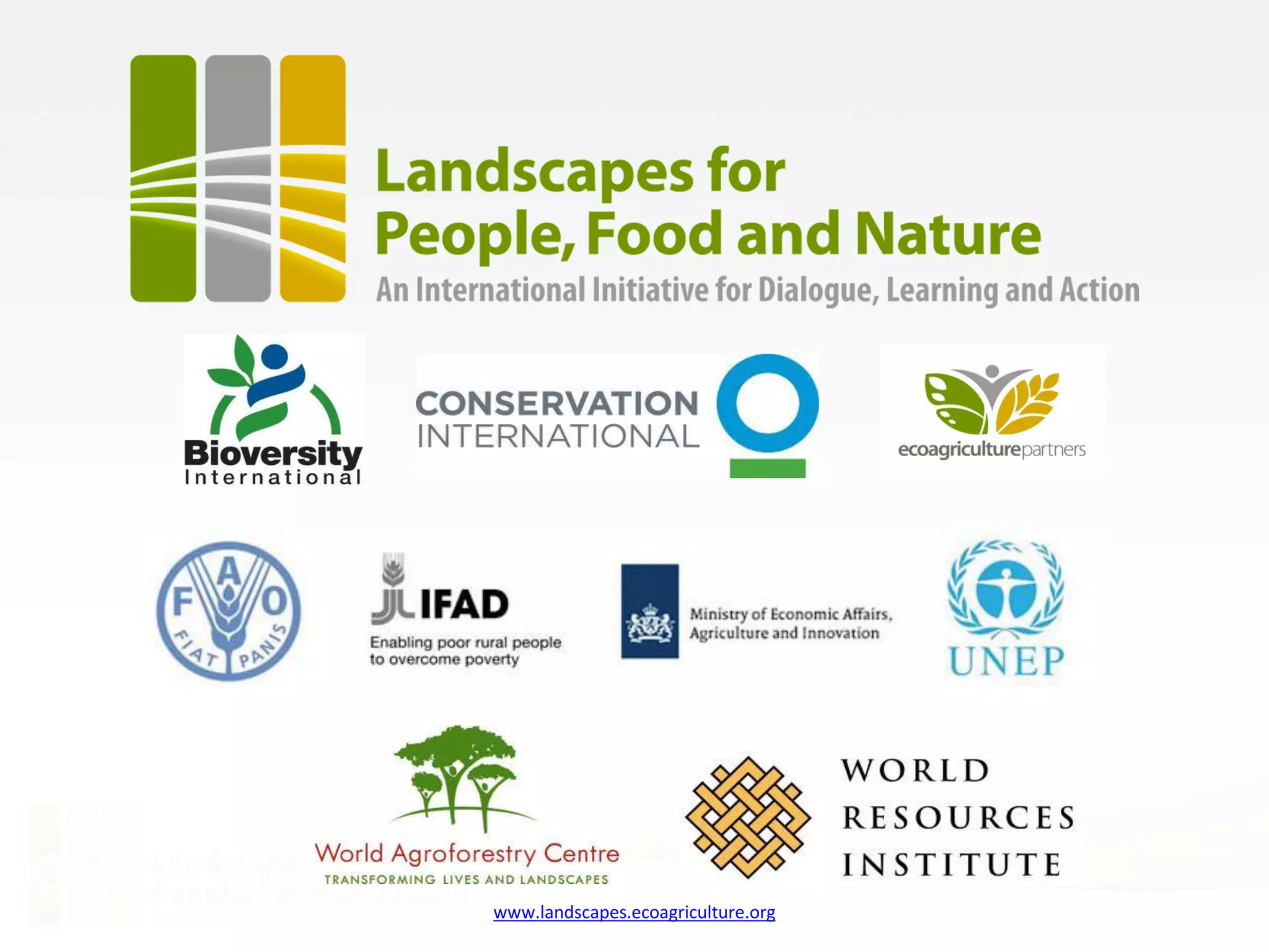 www.landscapes.ecoagriculture.org
 