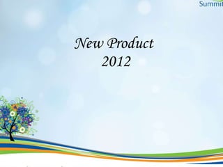 New Product  2012 
