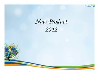 New Product
   2012
 