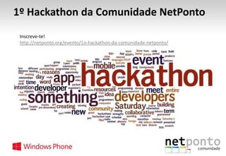1º Hackathon da Comunidade NetPonto
Inscreve-te!
http://netponto.org/evento/1o-hackathon-da-comunidade-netponto/

 