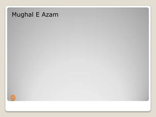 Mughal E Azam

9

 