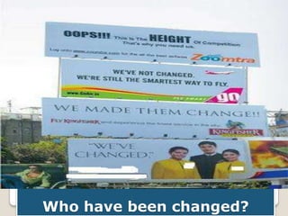 Who have been changed?

 