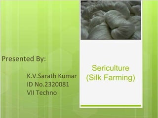 Presented By:
K.V.Sarath Kumar
ID No.2320081
VII Techno

 
