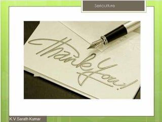 Sericulture (Silk Farming)