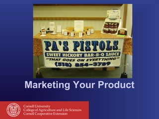 Marketing Your Product
 
