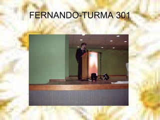 FERNANDO-TURMA 301 