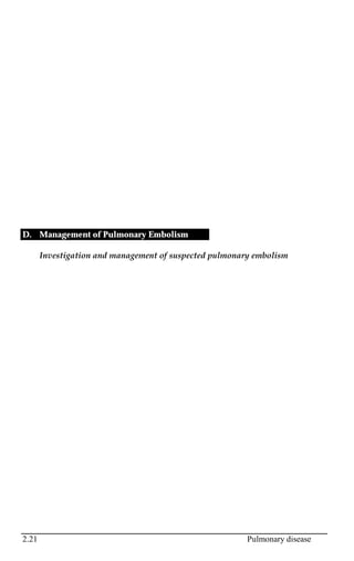 2.21 Pulmonary disease
D. Management of Pulmonary Embolism
Investigation and management of suspected pulmonary embolism
 