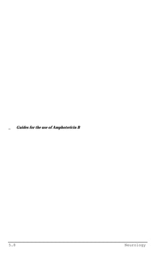 5.8 Neurology
_ Guides for the use of Amphotericin B
 