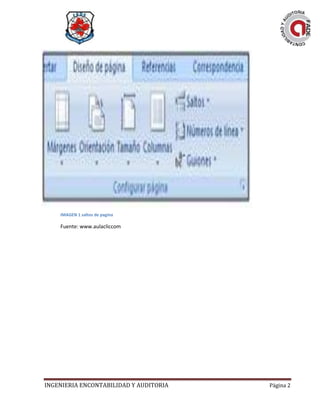 INGENIERIA ENCONTABILIDAD Y AUDITORIA Página 2
IMAGEN 1 saltos de pagina
Fuente: www.aulacliccom
 