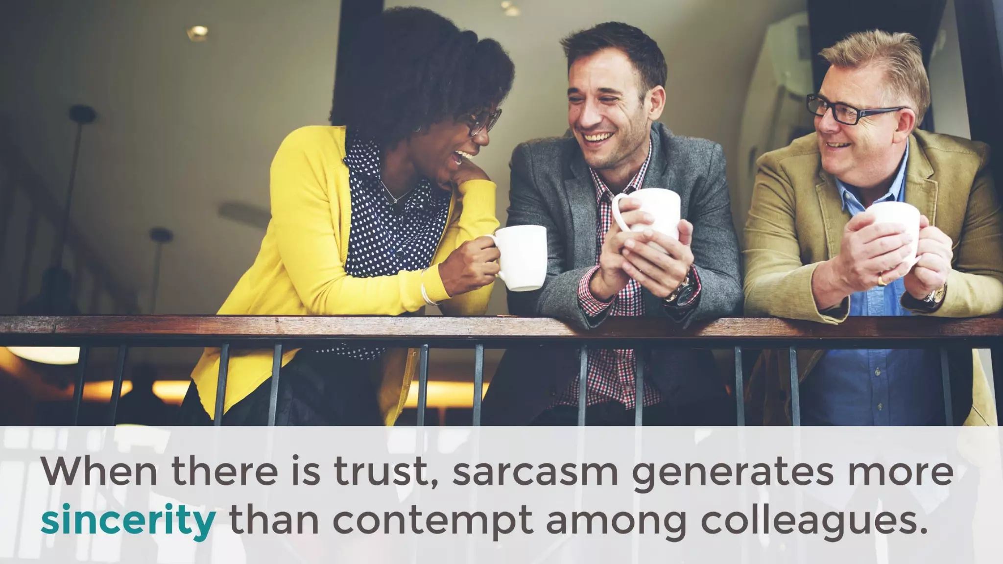 Sarcasm in the Workplace: What totally works and what doesn't