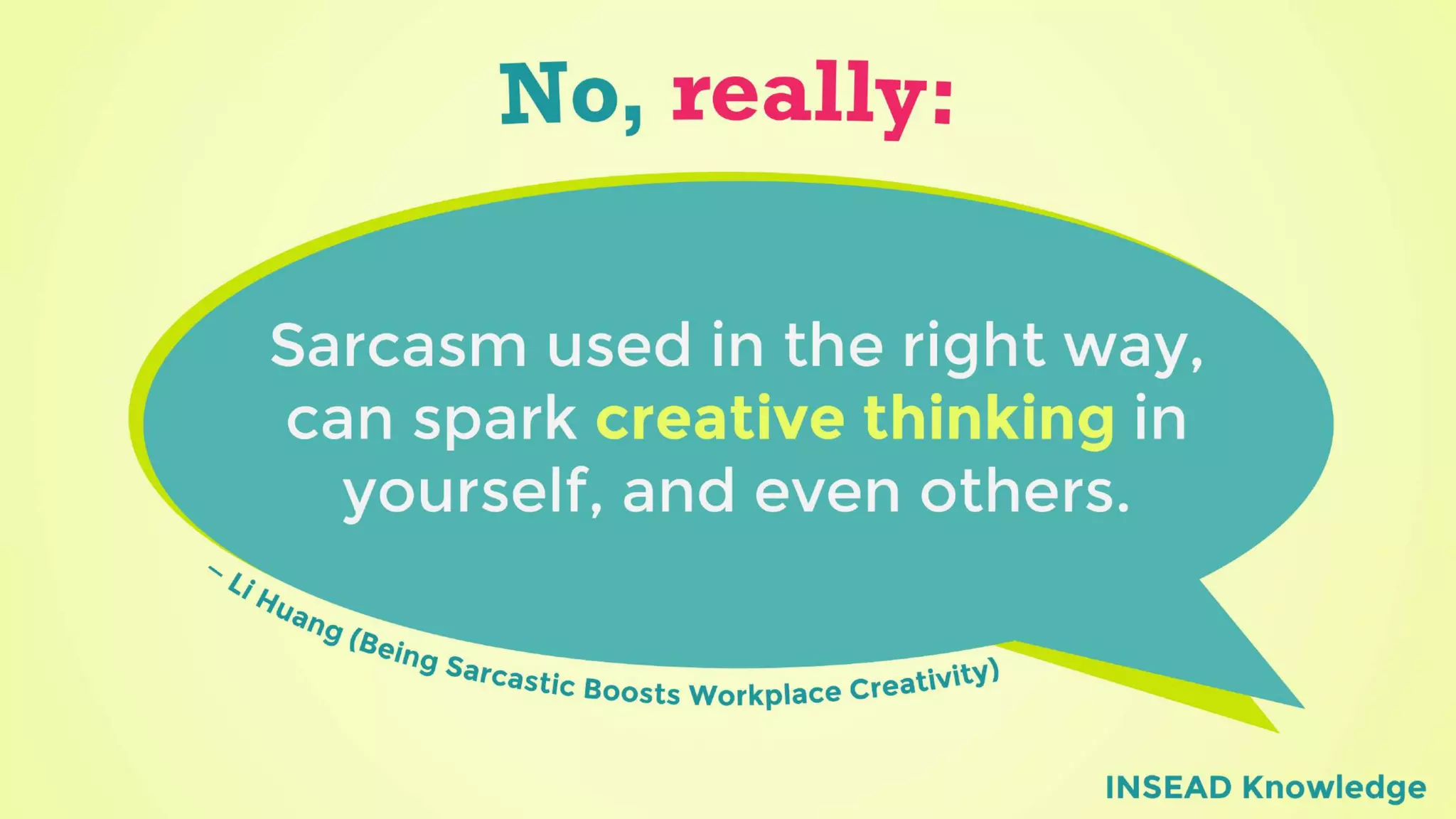 Sarcasm in the Workplace: What totally works and what doesn't
