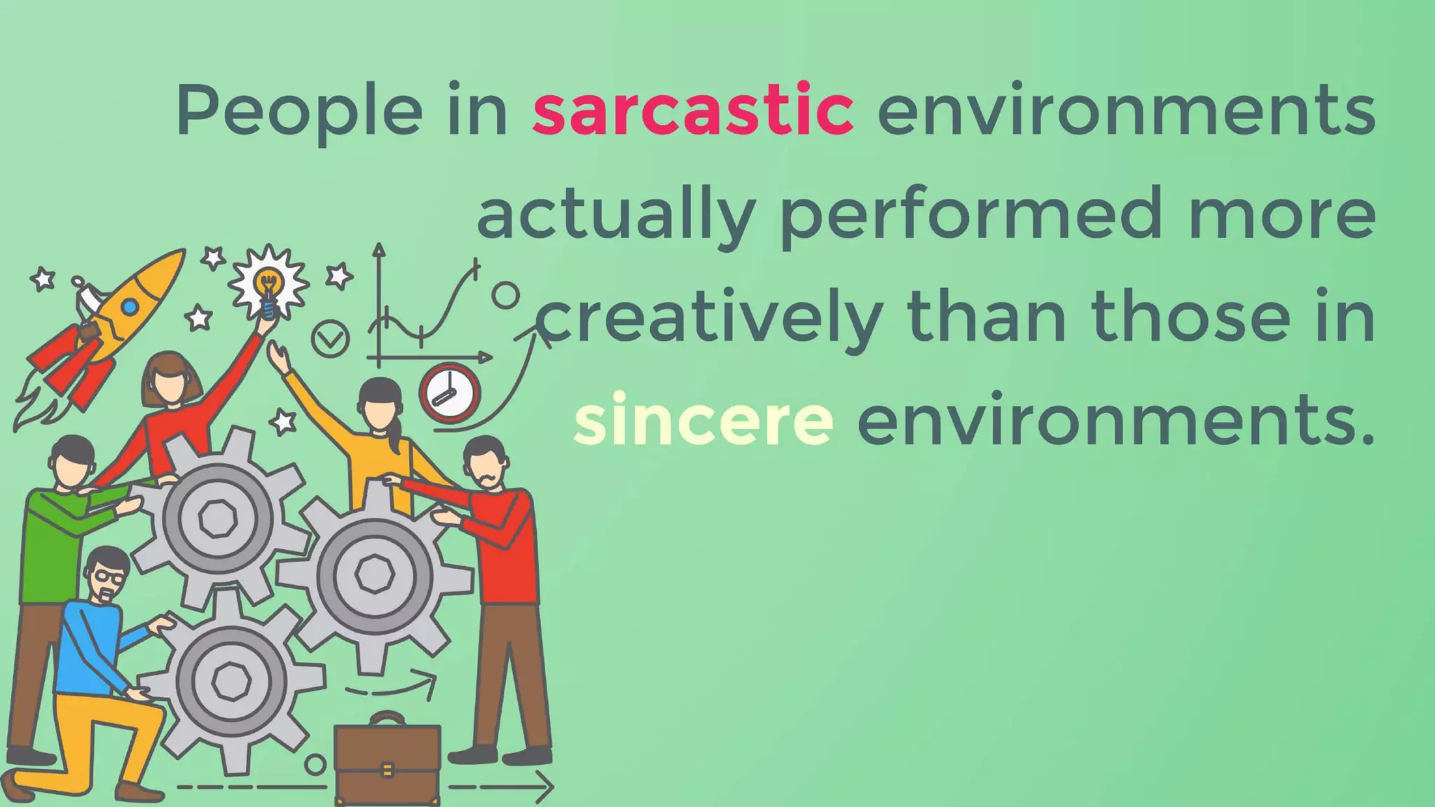 Sarcasm in the Workplace: What totally works and what doesn't
