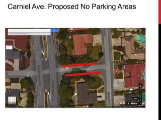 Carniel Ave. Proposed No Parking Areas
 