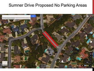 Sumner Drive Proposed No Parking Areas
 