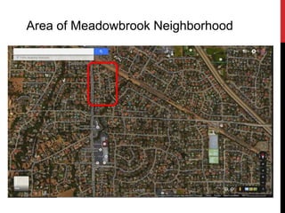 Area of Meadowbrook Neighborhood
 