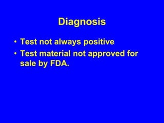 DiagnosisIdentify noncaseatinggranulomasTransbronchial biopsies positive in 65-95%, even if no lung parenchymal abnormalities imaged. Tissue from mediastinoscopy positive in 95%Scalene node biopsy positive in 80%