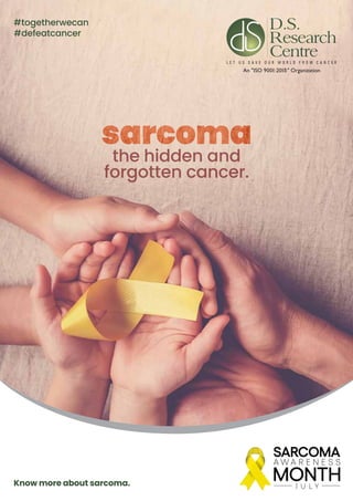 Cancer Webinar Series - Sarcoma, A Forgotten Cancer
