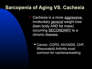 Cachexia Capd Dr. Hector Lopez - Sarcopenia: Exercise, Nutrition and Beyond | PPT