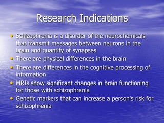 Schizophrenia: The Truth