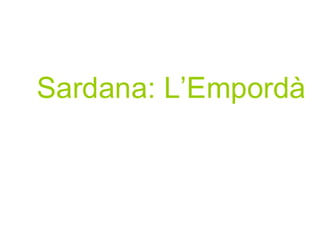 Sardana: l'Empordà