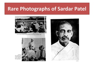 Rare Photographs of Sardar Patel 
 