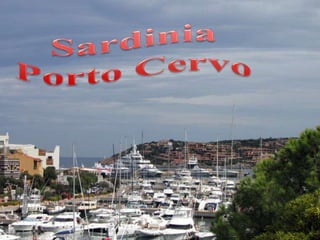 Sardinia Porto Cervo 