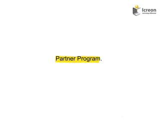 Partner Program.




                   15	
  
 