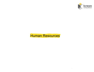 Human Resources




                  26	
  
 