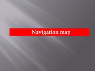 Navigation map
 
