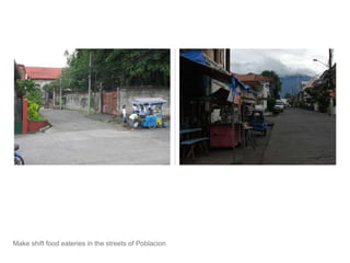 Make shift food eateries in the streets of Poblacion