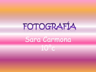 Sara Carmona
    10°c
 