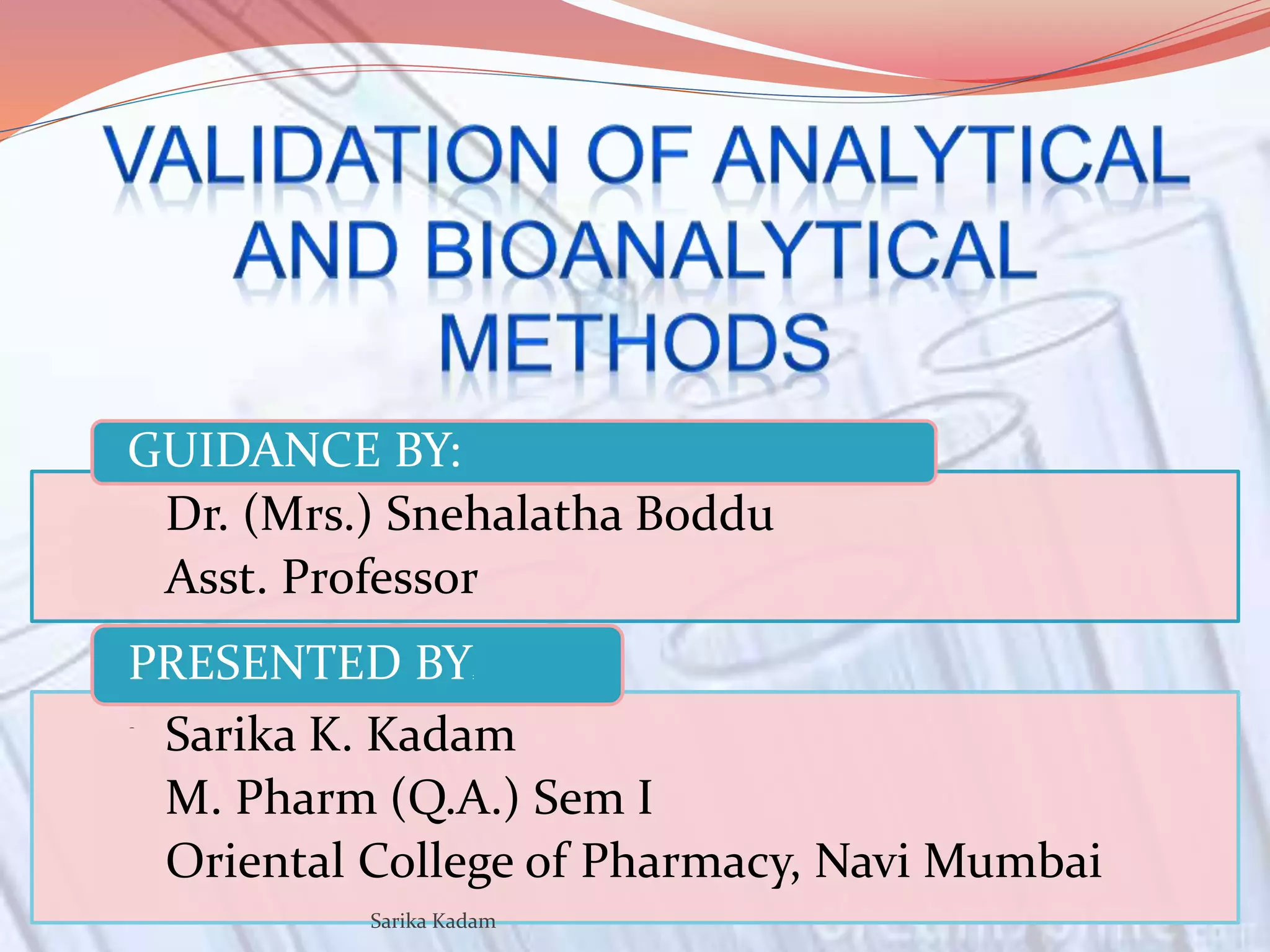 Validation of Analytical and Bioanalytical methods | PPTX