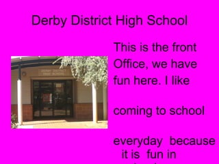 Derby District High School ,[object Object],[object Object],[object Object],[object Object],[object Object]