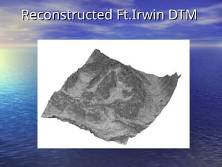 Reconstructed Ft.Irwin DTM
Reconstructed Ft.Irwin DTM
 