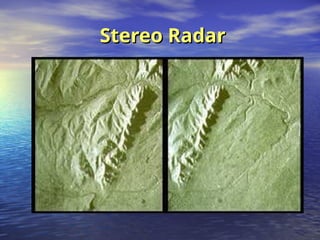 Stereo Radar
Stereo Radar
 