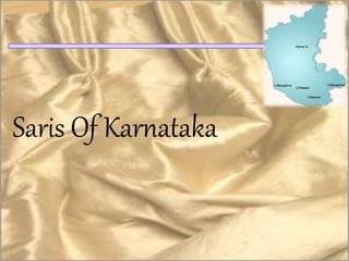 Saris Of Karnataka
 