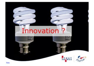 Innovation ?



Photo
 