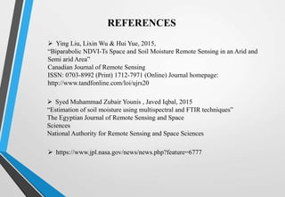 SOIL MOISTURE ASSESSMENT BY REMOTE SENSING AND GIS | PPTX