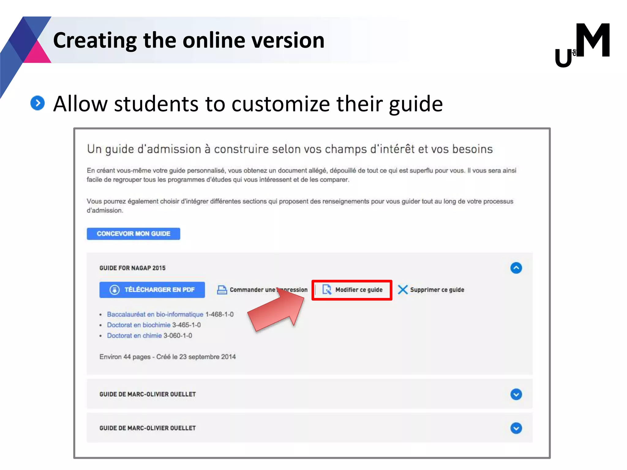 Allow students to customize their guide
Creating the online version
