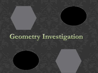 Geometry Investigation 