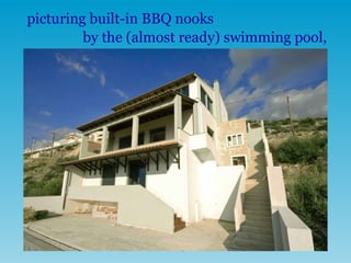 picturing built-in BBQ nooks by the (almost ready) swimming pool, 